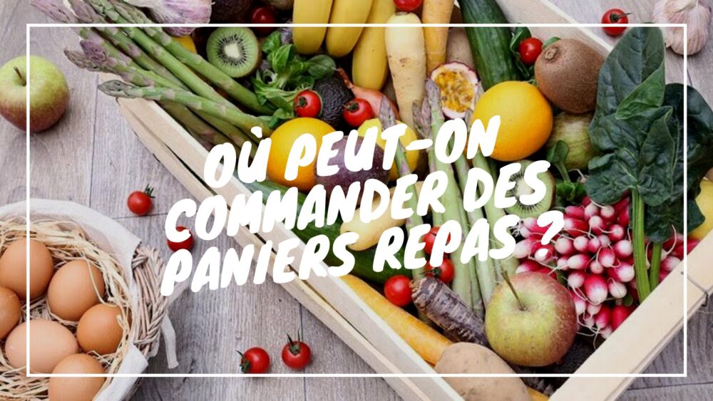 Commander des paniers repas auprès d’entreprises spécialisées
