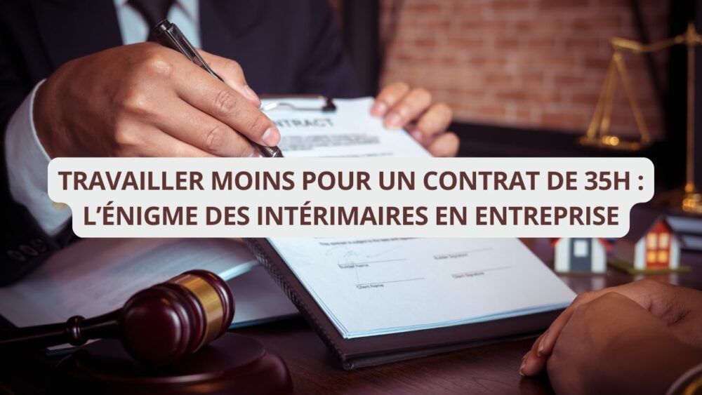 Travailler moins pour un contrat de 35h : l’énigme des intérimaires en entreprise